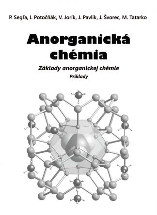 ANORGANICKÁ CHÉMIA 1, Základy anorganickej chémie – Príklady