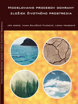 Modelovanie procesov ochrany zložiek životného prostredia